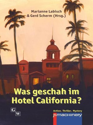 cover image of Was geschah im Hotel California?